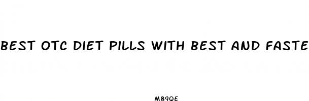 best otc diet pills with best and fastest results