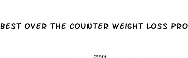 best over the counter weight loss products