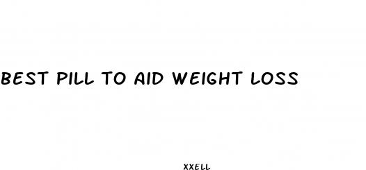 best pill to aid weight loss