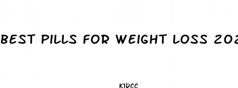 best pills for weight loss 2023