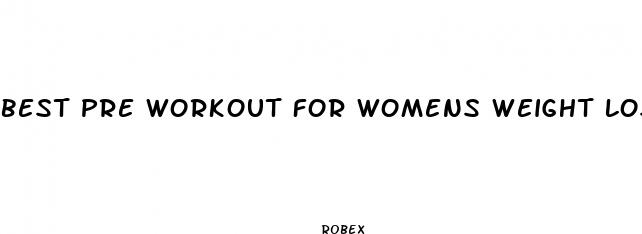 best pre workout for womens weight loss