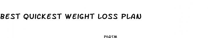 best quickest weight loss plan