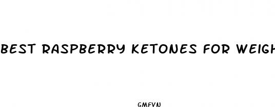 best raspberry ketones for weight loss