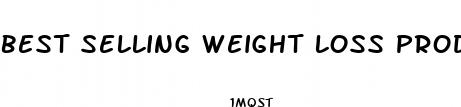 best selling weight loss products