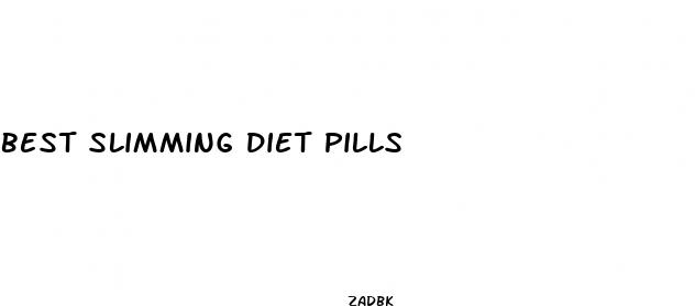 best slimming diet pills