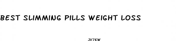 best slimming pills weight loss
