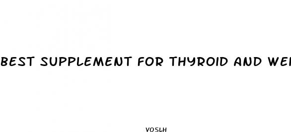 best supplement for thyroid and weight loss