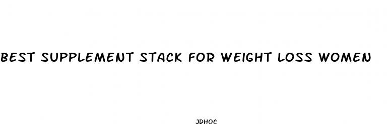 best supplement stack for weight loss women