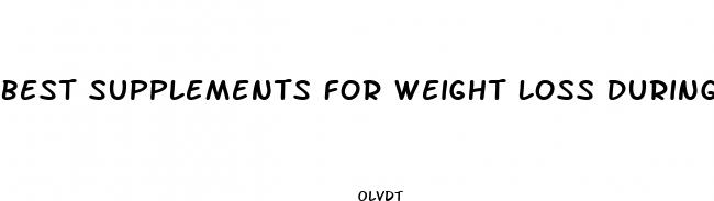 best supplements for weight loss during menopause