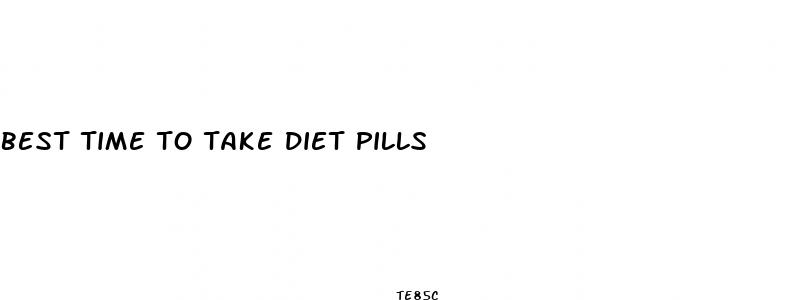 best time to take diet pills