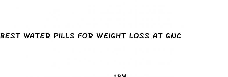 best water pills for weight loss at gnc