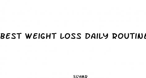 best weight loss daily routine