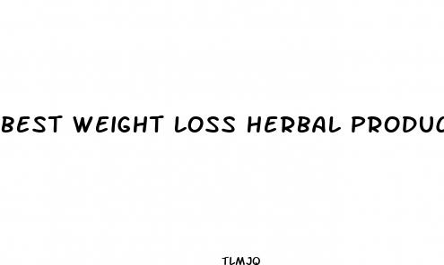 best weight loss herbal products
