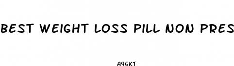 best weight loss pill non prescription