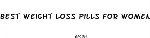 best weight loss pills for women in 2023