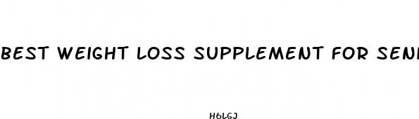best weight loss supplement for seniors
