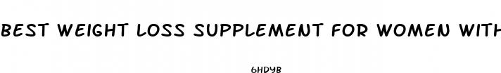 best weight loss supplement for women with colitis