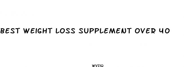 best weight loss supplement over 40