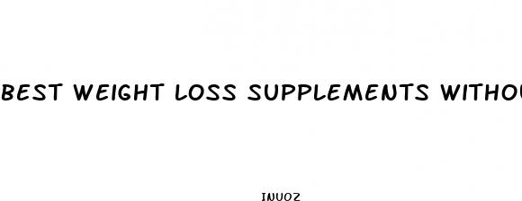best weight loss supplements without side effects