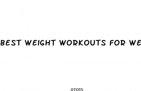 best weight workouts for weight loss