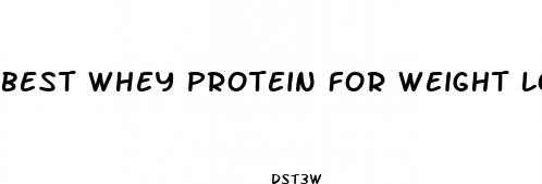 best whey protein for weight loss