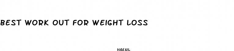 best work out for weight loss
