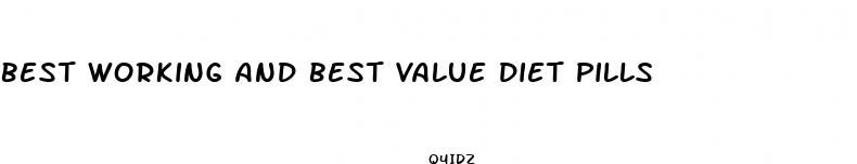best working and best value diet pills
