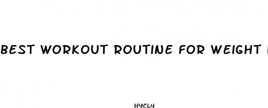 best workout routine for weight loss