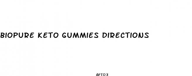 biopure keto gummies directions