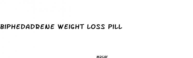 biphedadrene weight loss pill