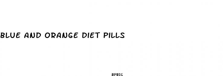 blue and orange diet pills