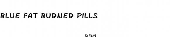 blue fat burner pills