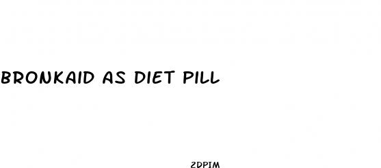 bronkaid as diet pill