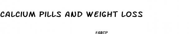 calcium pills and weight loss