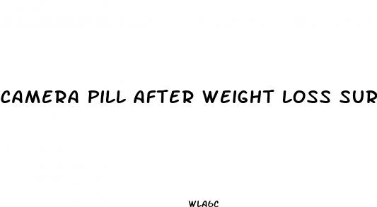 camera pill after weight loss surgery