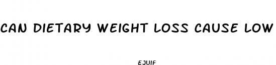 can dietary weight loss cause low calcium