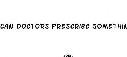 can doctors prescribe something for weight loss
