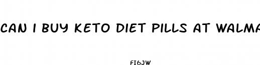 can i buy keto diet pills at walmart