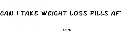 can i take weight loss pills after gastric bypass