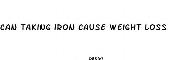 can taking iron cause weight loss