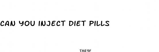can you inject diet pills