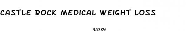 castle rock medical weight loss