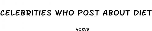 celebrities who post about diet pills