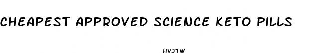 cheapest approved science keto pills