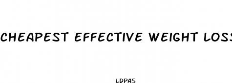 cheapest effective weight loss pill