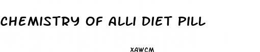 chemistry of alli diet pill
