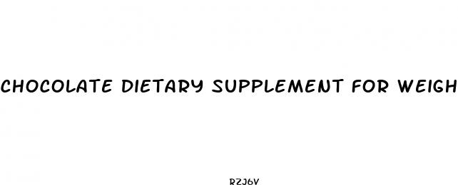 chocolate dietary supplement for weight loss