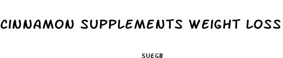 cinnamon supplements weight loss