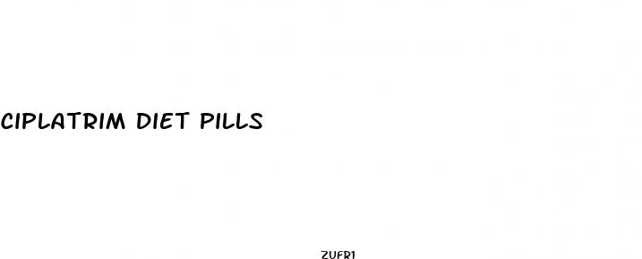 ciplatrim diet pills