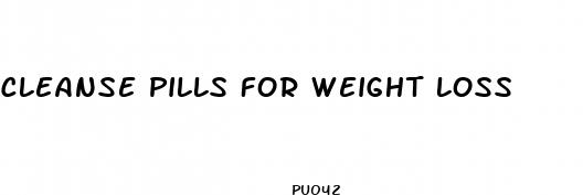 cleanse pills for weight loss